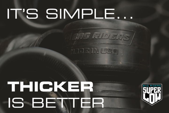 Super Low: Thicker Is Better